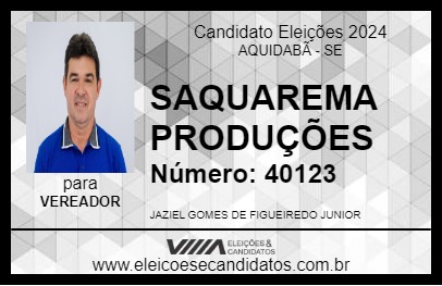 Candidato SAQUAREMA PRODUÇÕES 2024 - AQUIDABÃ - Eleições