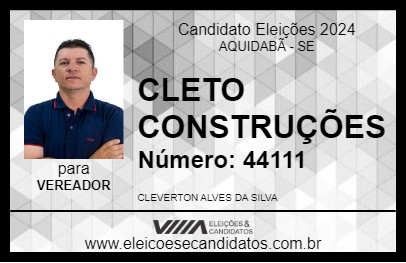 Candidato CLETO CONSTRUÇÕES 2024 - AQUIDABÃ - Eleições