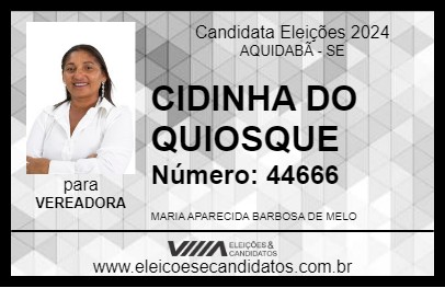 Candidato CIDINHA DO QUIOSQUE 2024 - AQUIDABÃ - Eleições