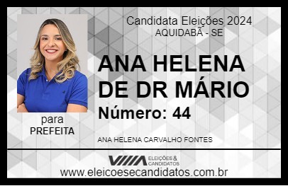 Candidato ANA HELENA DE DR MÁRIO 2024 - AQUIDABÃ - Eleições