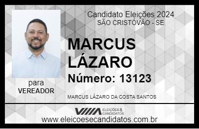 Candidato MARCUS LÁZARO 2024 - SÃO CRISTÓVÃO - Eleições