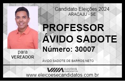 Candidato PROFESSOR ÁVIDO SADOTE 2024 - ARACAJU - Eleições