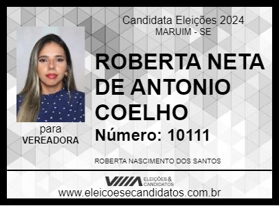 Candidato ROBERTA NETA DE ANTONIO COELHO 2024 - MARUIM - Eleições