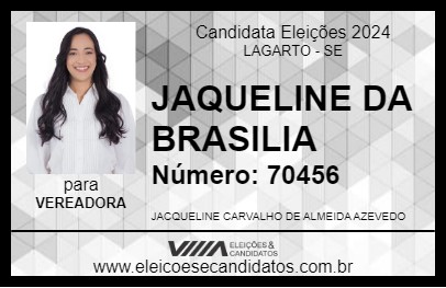 Candidato JAQUELINE DA BRASILIA 2024 - LAGARTO - Eleições