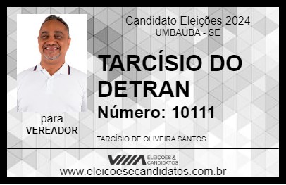 Candidato TARCÍSIO DA EMPLACADORA 2024 - UMBAÚBA - Eleições