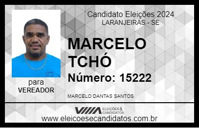 Candidato MARCELO TCHÓ 2024 - LARANJEIRAS - Eleições