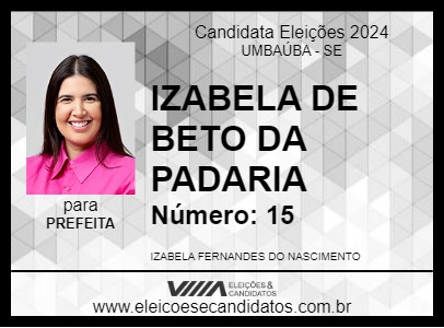 Candidato IZABELA DE BETO DA PADARIA 2024 - UMBAÚBA - Eleições