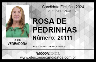 Candidato ROSA DE PEDRINHAS 2024 - AREIA BRANCA - Eleições