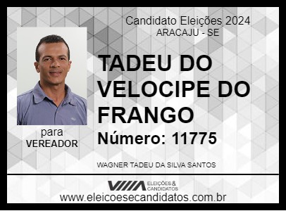 Candidato TADEU DO VELOCIPE DO FRANGO 2024 - ARACAJU - Eleições