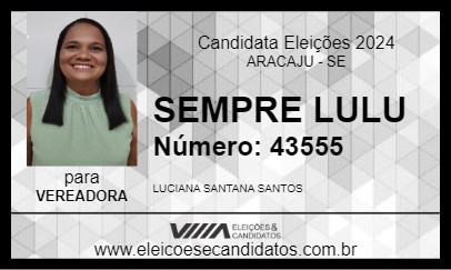 Candidato SEMPRE LULU 2024 - ARACAJU - Eleições