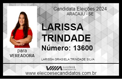 Candidato LARISSA TRINDADE 2024 - ARACAJU - Eleições