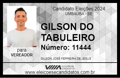 Candidato GILSON DO TABULEIRO 2024 - UMBAÚBA - Eleições