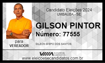 Candidato GILSON PINTOR 2024 - UMBAÚBA - Eleições