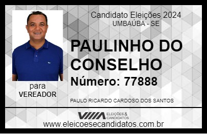 Candidato PAULINHO DO CONSELHO 2024 - UMBAÚBA - Eleições