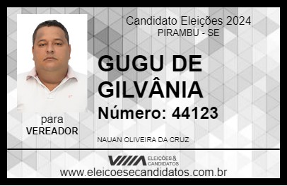 Candidato GUGU DE GILVÂNIA 2024 - PIRAMBU - Eleições