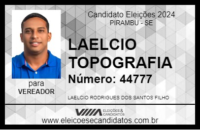 Candidato LAELCIO TOPOGRAFIA 2024 - PIRAMBU - Eleições