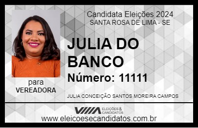 Candidato JULIA DO BANCO 2024 - SANTA ROSA DE LIMA - Eleições