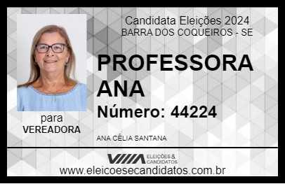 Candidato PROFESSORA ANA 2024 - BARRA DOS COQUEIROS - Eleições