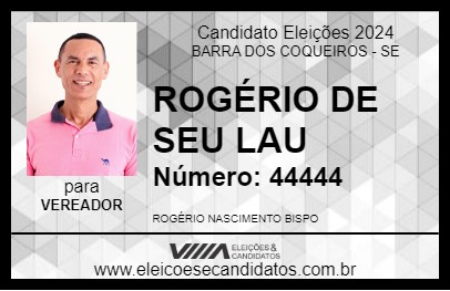 Candidato ROGÉRIO DE SEU LAU 2024 - BARRA DOS COQUEIROS - Eleições