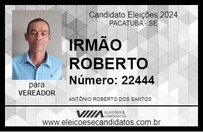 Candidato IRMÃO ROBERTO 2024 - PACATUBA - Eleições