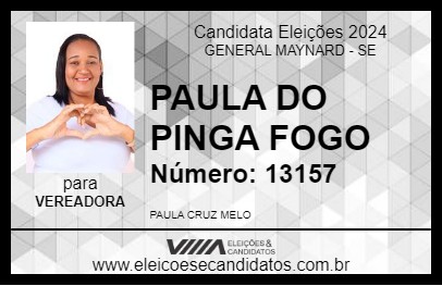 Candidato PAULA DO PINGA FOGO 2024 - GENERAL MAYNARD - Eleições