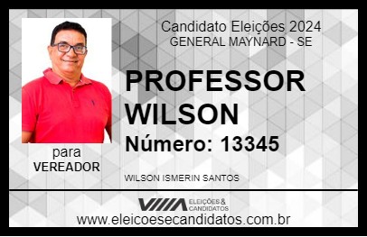 Candidato PROFESSOR WILSON 2024 - GENERAL MAYNARD - Eleições