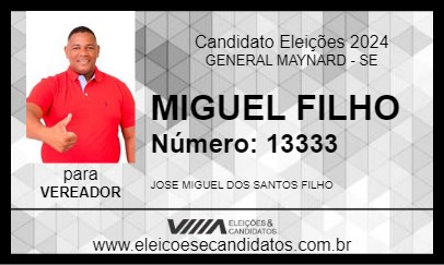 Candidato MIGUEL FILHO 2024 - GENERAL MAYNARD - Eleições