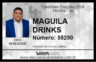 Candidato MAGUILA DRINKS 2024 - PROPRIÁ - Eleições