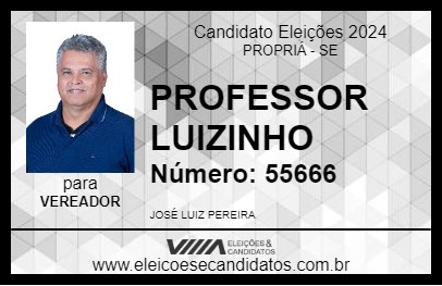 Candidato PROFESSOR LUIZINHO  2024 - PROPRIÁ - Eleições