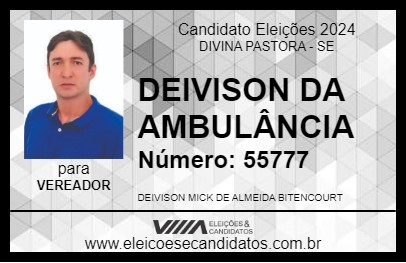 Candidato DEIVISON DA AMBULÂNCIA 2024 - DIVINA PASTORA - Eleições