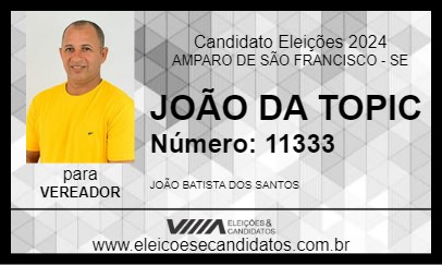 Candidato JOÃO DA TOPIC 2024 - AMPARO DE SÃO FRANCISCO - Eleições