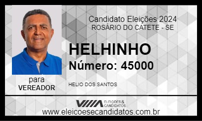 Candidato HELHINHO 2024 - ROSÁRIO DO CATETE - Eleições