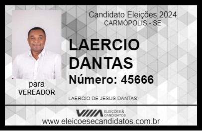 Candidato LAERCIO DANTAS 2024 - CARMÓPOLIS - Eleições