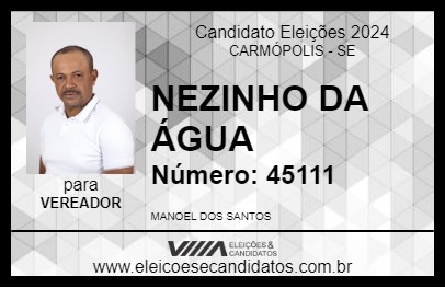 Candidato NEZINHO DA ÁGUA 2024 - CARMÓPOLIS - Eleições