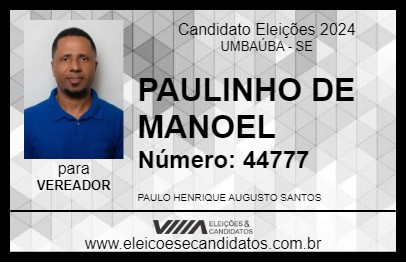 Candidato PAULINHO DE MANOEL 2024 - UMBAÚBA - Eleições