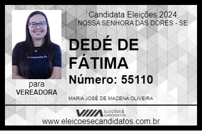 Candidato DEDÉ DE FÁTIMA 2024 - NOSSA SENHORA DAS DORES - Eleições