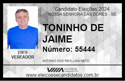 Candidato TONINHO DE JAIME 2024 - NOSSA SENHORA DAS DORES - Eleições