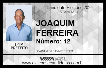 Candidato JOAQUIM FERREIRA 2024 - ESTÂNCIA - Eleições