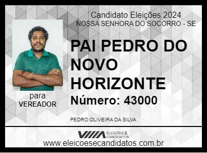 Candidato PAI PEDRO DO NOVO HORIZONTE 2024 - NOSSA SENHORA DO SOCORRO - Eleições