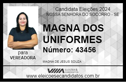 Candidato MAGNA DOS UNIFORMES 2024 - NOSSA SENHORA DO SOCORRO - Eleições