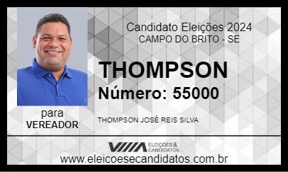 Candidato THOMPSON 2024 - CAMPO DO BRITO - Eleições