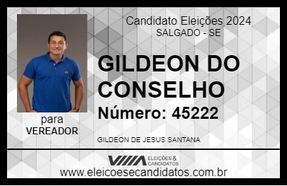 Candidato GILDEON DO CONSELHO 2024 - SALGADO - Eleições