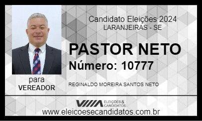 Candidato PASTOR NETO 2024 - LARANJEIRAS - Eleições