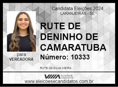 Candidato RUTE DE DENINHO DE CAMARATUBA 2024 - LARANJEIRAS - Eleições