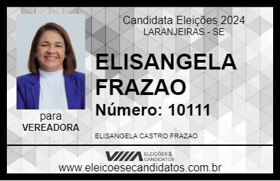 Candidato ELISANGELA FRAZAO 2024 - LARANJEIRAS - Eleições