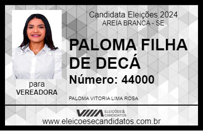 Candidato PALOMA FILHA DE DECÁ 2024 - AREIA BRANCA - Eleições