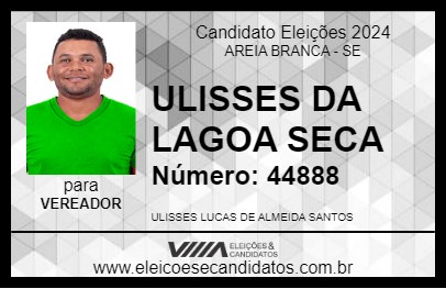 Candidato ULISSES DA LAGOA SECA 2024 - AREIA BRANCA - Eleições