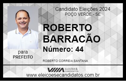 Candidato ROBERTO BARRACÃO 2024 - POÇO VERDE - Eleições