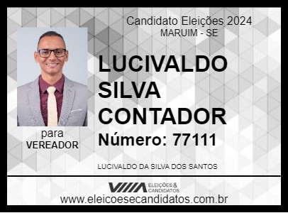 Candidato LUCIVALDO SILVA CONTADOR 2024 - MARUIM - Eleições