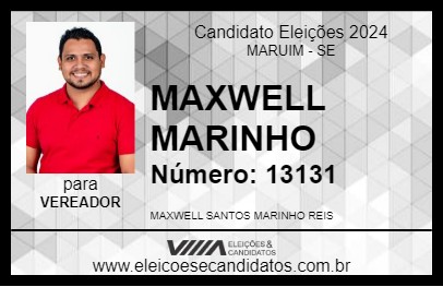 Candidato MAXWELL MARINHO 2024 - MARUIM - Eleições